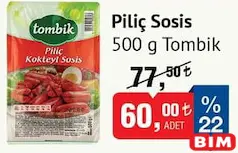 TOMBİK PİLİÇ SOSİS 500 G fiyat ve kampanya bilgisi